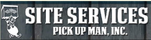 Site Services Pick Up Man Inc